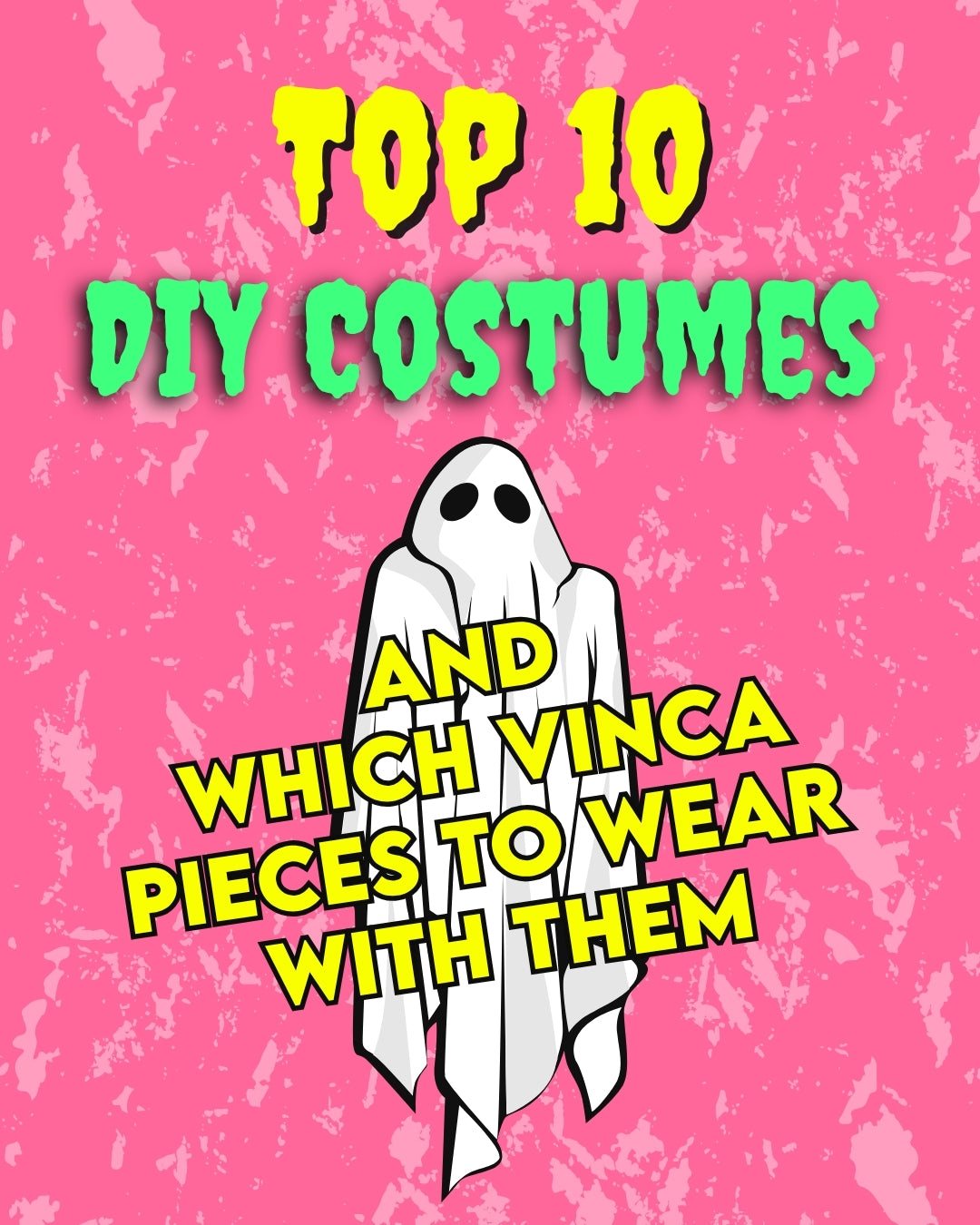 Top 10 DIY Halloween Costumes AND the Vinca Accessories to Wear with them