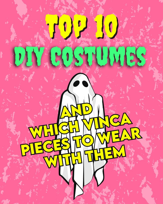 Top 10 DIY Halloween Costumes AND the Vinca Accessories to Wear with them